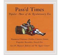 Pass'd Times: Popular Music of the Revolutionary E