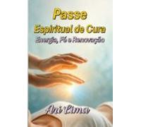 Passe Espiritual De Cura (ebook)