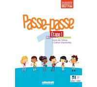 Passe passe 1 etape 1 livre+cahier ed24: Livre de l'élève + Cahier d'activités