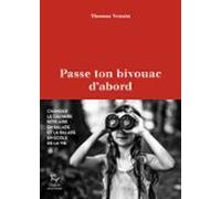 Passe Ton Bivouac Dabord - Changer Le Calvaire Scolaire En Balade Et L