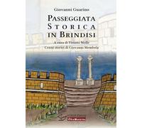 Passeggiata Storica in Brindisi (Via Maestra)