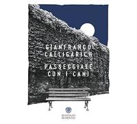 Passeggiate con i cani (Narratori italiani)