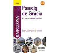 Passeig De Gràcia: 15 Km De Cultura Estil I Oci (català)