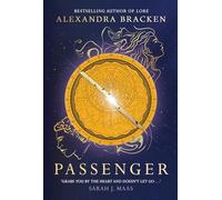 Passenger: Book 1: A riveting time-slip YA romantasy from the bestselling author of Lore