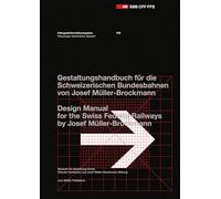 Passenger Information System: Design Manual for the Swiss Federal Railways by Josef Müller-Brockmann