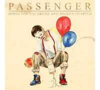 Passenger - Songs For The Drunk And Broken Hearted (Deluxe)