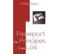 Passeport : Des Principes & Des Lois (ebook)