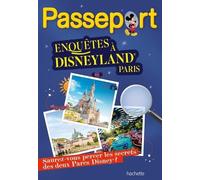 Passeport Disney - Enquêtes à Disneyland Paris