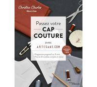 Passez votre CAP couture avec Artesane: Programme intensif sur 9 mois, plus de 32 modèles complets à réaliser