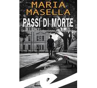 Passi di morte. Un'indagine del commissario Antonio Mariani