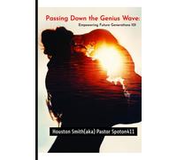 Passing Down the Genius Wave: Empowering Future Generations 101