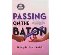 Passing on the Baton: Running the Race, Training the Successor, and Ensuring a Lasting Legacy of Faith