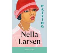 Passing: The excoriating exploration of racial identity, from one of the brightest lights of the Harlem Renaissance (Brief Encounters)