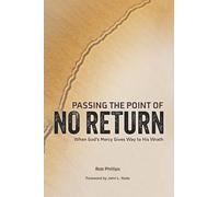 Passing the Point of No Return: When God's Mercy Gives Way to His Wrath