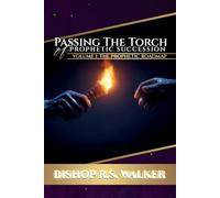 Passing The Torch Of Prophetic Succession: The Roadmap