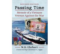 Passing Time: Memoir of a Vietnam Veteran Against the War, rev. ed.