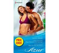 Passion À Borneo - Pour Lhonneur Des Santiago - Dans Les Bras Du Princ