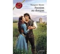 Passion Au Donjon (harlequin Les Historiques) (ebook)