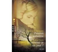 Passion Ennemie - Te Reverrai-je Un Jour ? (harlequin Black Rose) (ebo
