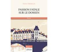 Passion Fatale Sur Le Dossen (ebook)