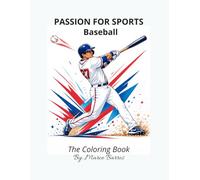 Passion for Sports: Baseball - The Coloring Book