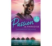Passion In Paradise: Caribbean Escapes (ebook)