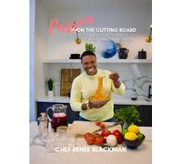 Passion on the Cutting Board