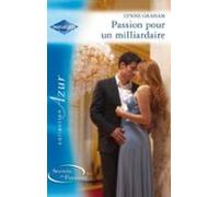 Passion Pour Un Milliardaire (ebook)