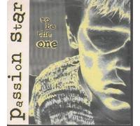 PASSION STAR - TO BE THE ONE 7 INCH (7" VINYL 45) UK GRANITE 1997