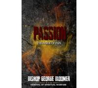 Passion: The Inside of Pain