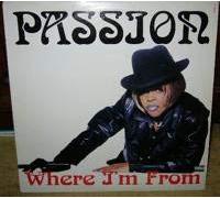 Passion - Where I'm From [Vinilo]
