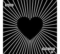 Passion - Whole Heart