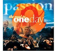 Passion Worship Band - Passion: Road to One Day