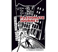 Passionate Journey: A Vision in Woodcuts (Dover Fine Art, History of Art)