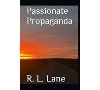 Passionate Propaganda