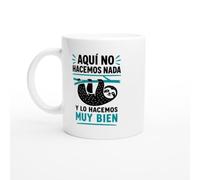 PassionCadeau Taza Pereza Aquí No Hacemos Nada Y Lo Hacemos Muy Bien | Taza Divertida Perezoso - Idea de Regalo Original