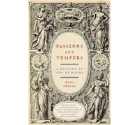 Passions and Tempers: A History of the Humours – Ecco