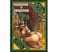Passions & Frissons: Art Book