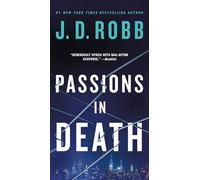 Passions in Death: An Eve Dallas Novel: 59