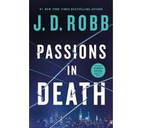 Passions in Death: An Eve Dallas Novel: 59