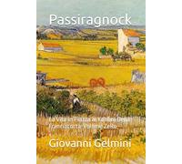 Passiragnock: La Vita in Piazza ai Konfini Della Franciacorta-Volume ZeRo-
