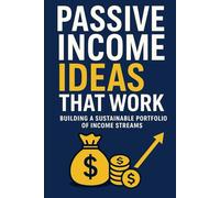 Passive Income Ideas That Work