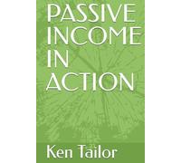 PASSIVE INCOME IN ACTION