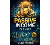 Passive Income Planner: Build Multiple Income Streams and Reach Financial Freedom