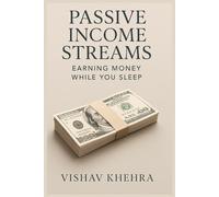 Passive Income Streams: Earning Money While You Sleep