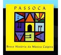 Passoca - Breve História Da Música Caipira