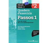 Passos 1. Quadern d'exercicis. Nivell Bàsic 2: Nivell Bàsic. Curs de català per a no catalanoparlants