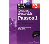 Passos 1. Quadern d'exercicis. Nivell Bàsic 3: Nivell Bàsic. Curs de català per a no catalanoparlants