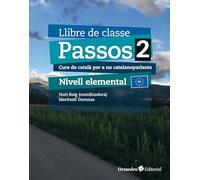 Passos 2. Llibre de classe. Nivell Elemental (2024): Curs de català per a no catalanoparlants