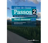 Passos 2. Llibre de classe. Nivell Elemental (2024). Curs de català per a no catalanoparlants